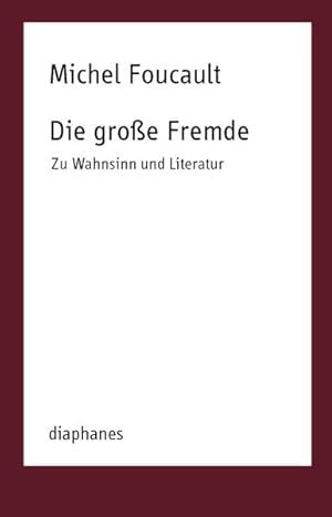 Bild des Verkufers fr Die groe Fremde: Zu Wahnsinn und Literatur (TransPositionen) zum Verkauf von Studibuch