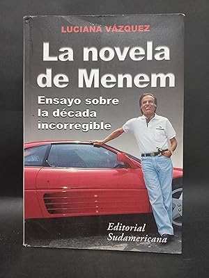 LA NOVELA DE MENEM - PRIMERA EDICIÓN