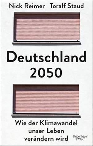 Bild des Verkufers fr Deutschland 2050: Wie der Klimawandel unser Leben verndern wird Wie der Klimawandel unser Leben verndern wird zum Verkauf von Antiquariat Buchhandel Daniel Viertel