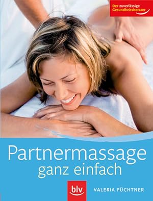 Immagine del venditore per Partnermassage: Mit einfachen Griffen Alltagsbeschwerden lindern venduto da Studibuch