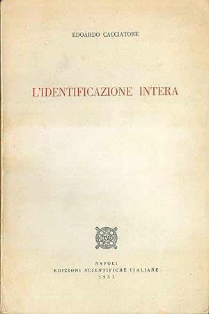 Bild des Verkufers fr L identificazione intera zum Verkauf von Libreria Antiquaria Pontremoli SRL