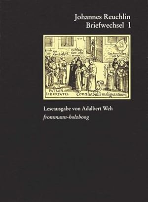 Bild des Verkufers fr Johannes Reuchlin: Briefwechsel. Leseausgabe / Band 1: 1477?1505: 1477-1505. Im Auftrag und mit Untersttzung der Stadt Pforzheim zum Verkauf von Studibuch