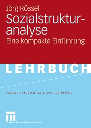 Bild des Verkufers fr Sozialstrukturanalyse: Eine kompakte Einfhrung (Studientexte zur Soziologie) (German Edition) zum Verkauf von Studibuch