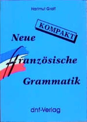 Bild des Verkufers fr Neue Franzsische Grammatik kompakt Hartmut Graff zum Verkauf von Antiquariat Buchhandel Daniel Viertel
