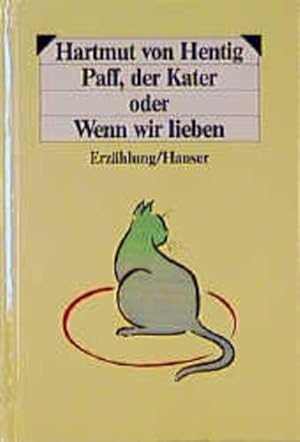 Imagen del vendedor de Paff, der Kater oder Wenn wir lieben: Eine Erzhlung Eine Erzhlung a la venta por Antiquariat Buchhandel Daniel Viertel