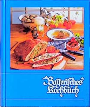 Bild des Verkufers fr Bayerisches Kochbuch (55. Aufl.) zum Verkauf von Antiquariat Buchhandel Daniel Viertel