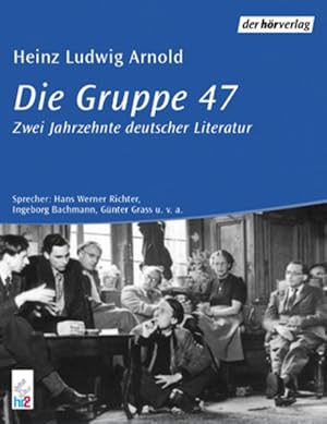 Seller image for Die Gruppe 47: Zwei Jahrzehnte deutscher Literatur (Inkl. 2 Audio-CDs) for sale by Studibuch