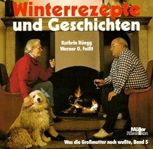 Bild des Verkufers fr Winterrezepte und Geschichten Kathrin Regg ; Werner O. Feisst zum Verkauf von Antiquariat Buchhandel Daniel Viertel