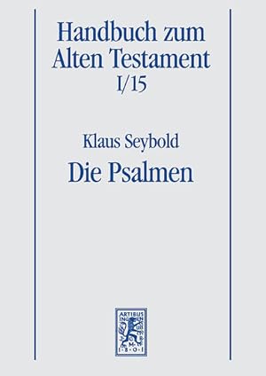 Bild des Verkufers fr Handbuch zum Alten Testament, Kt, Bd.15, Die Psalmen zum Verkauf von Studibuch