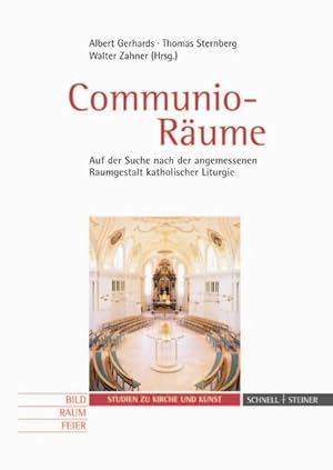 Immagine del venditore per Communio-Rume: Auf der Suche nach der angemessenen Raumgestalt katholischer Liturgie venduto da Studibuch