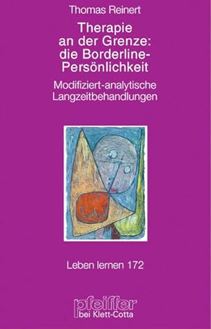Seller image for Therapie an der Grenze: die Borderline-Persnlichkeit. Modifiziert-analytische Langzeitbehandlungen (Leben Lernen 172) for sale by Studibuch