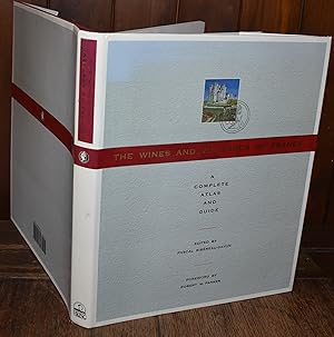 Imagen del vendedor de The Wines And Vineyards of France;a Complete Atlas And Guide a la venta por CHESIL BEACH BOOKS