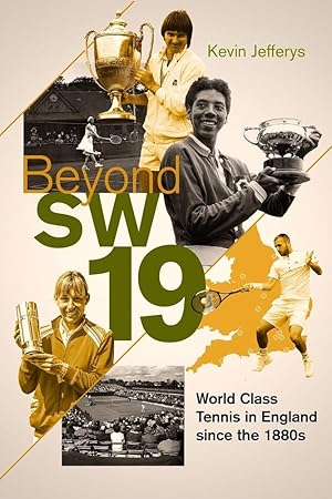 Immagine del venditore per Beyond SW19: Tournament Tennis in Britain since the 1880s venduto da Redux Books