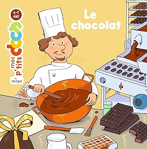 Bild des Verkufers fr Mes p'tits docs/Mes docs animes: Le chocolat zum Verkauf von Antiquariat Buchhandel Daniel Viertel