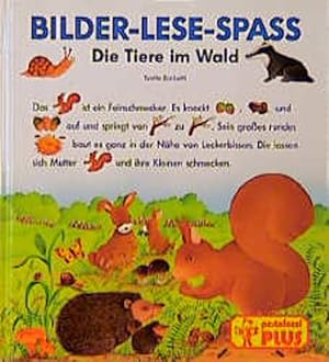 Imagen del vendedor de Bilder-Lese-Spass: Die Tiere im Wald. Yvette Barbetti. Aus dem Franz. von Gisela Fischer a la venta por Antiquariat Buchhandel Daniel Viertel