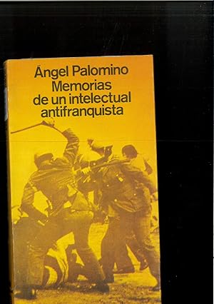 Imagen del vendedor de Memorias de un intelectual antifranquista a la venta por Papel y Letras