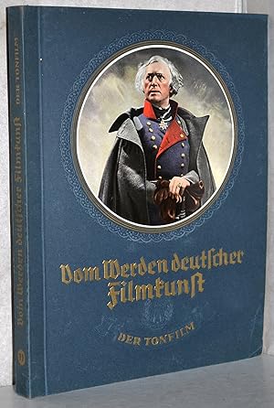 Vom Werden deutscher Filmkunst. 2. Teil: Der Tonfilm. 101.-160. Tsd. M. Textabb., mont. Sammelbil...