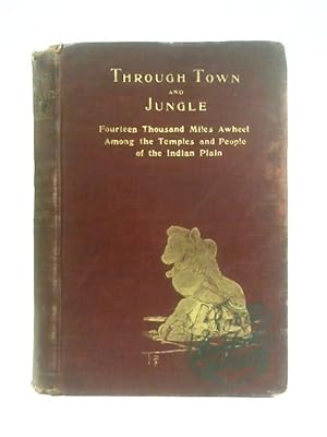 Bild des Verkufers fr Through Town and Jungle zum Verkauf von World of Rare Books