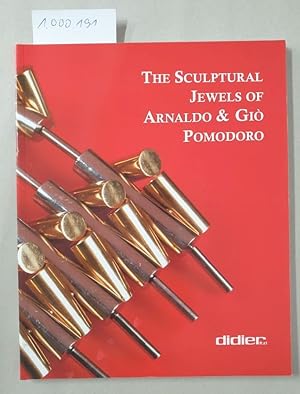 Seller image for THE SCULPTURAL JEWELS OF ARNALDO & GIO POMODORO for sale by Versand-Antiquariat Konrad von Agris e.K.