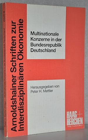 Arnoldshainer Schriften zur interdisziplinären Ökonomie Band 9: Multinationale Konzerne in der Bu...
