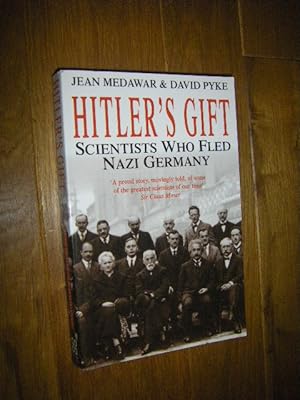 Bild des Verkufers fr Hitler's Gift. Scientists Who Fled Nazi Germany zum Verkauf von Versandantiquariat Rainer Kocherscheidt