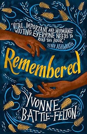 Seller image for Remembered: Longlisted for the Women's Prize 2019 for sale by WeBuyBooks