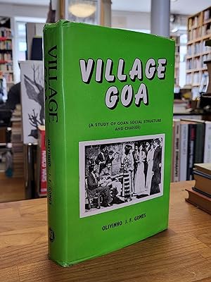 Village Goa - A Study of Goan Social Structure and Shange,