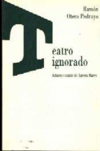 Seller image for TEATRO IGNORADO for sale by Trotalibros LIBRERA LOW COST