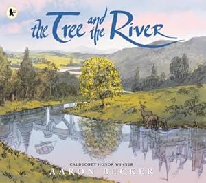 Seller image for The Tree and the River for sale by BuchWeltWeit Ludwig Meier e.K.