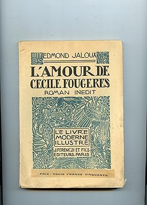 L' AMOUR DE CÉCILE FOUGÈRES . Roman Inédit . 51 Bois originaux de C. SERVEAU