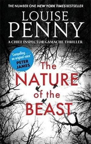 Seller image for The Nature of the Beast (Chief Inspector Gamache Book 11) for sale by WeBuyBooks 2