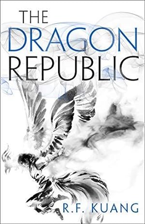 Image du vendeur pour The Dragon Republic: The award-winning epic fantasy trilogy that combines the history of China with a gripping world of gods and monsters: Book 2 (The Poppy War) mis en vente par WeBuyBooks