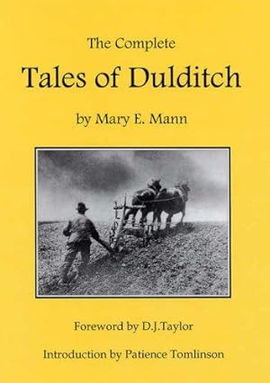 Bild des Verkufers fr The Complete Tales of Dulditch: 32 Short Stories by Mary E. Mann zum Verkauf von WeBuyBooks