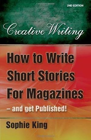 Seller image for How to Write Short Stories For Magazines - and get published: 2nd edition (Creative Writing) for sale by WeBuyBooks