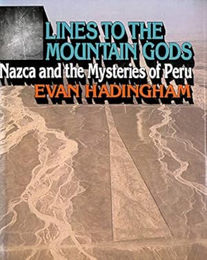 Imagen del vendedor de Lines to the Mountain Gods: Nazca and the Mysteries of Peru a la venta por WeBuyBooks