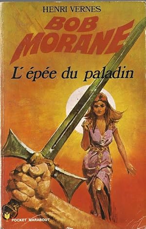 Seller image for Bob Morane : L'Epe du Paladin. for sale by Librairie Victor Sevilla