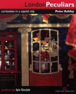 Seller image for London Peculiars: Curiosities in a Capital City for sale by WeBuyBooks