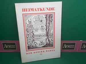 Immagine del venditore per Heimatkunde - Der Bezirk Baden - Heft 1: Allgemeines und Ortskunde. venduto da Antiquariat Deinbacher