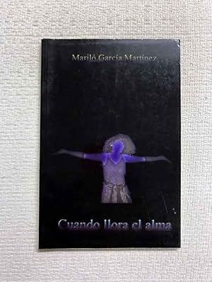 Imagen del vendedor de Cuando llora el alma a la venta por Campbell Llibres