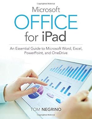 Seller image for Microsoft Office for iPad: An Essential Guide to Microsoft Word, Excel, Powerpoint, and Onedrive for sale by WeBuyBooks