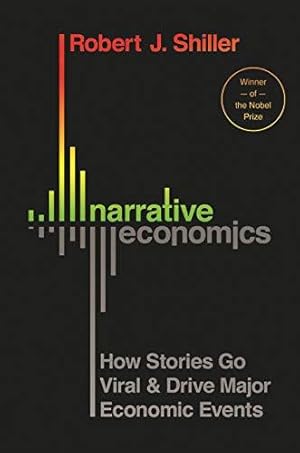 Bild des Verkufers fr Narrative Economics: How Stories Go Viral and Drive Major Economic Events zum Verkauf von WeBuyBooks