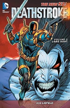 Seller image for Deathstroke Vol. 2: Lobo Hunt (The New 52) for sale by WeBuyBooks