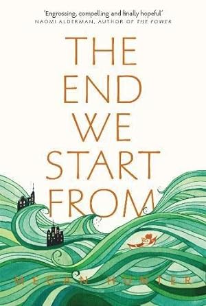 Bild des Verkufers fr The End We Start From: Now a Major Motion Picture Starring Jodie Comer zum Verkauf von WeBuyBooks