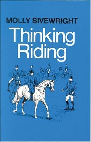 Bild des Verkufers fr Thinking Riding: Book 1 - Training Student Instructors zum Verkauf von WeBuyBooks