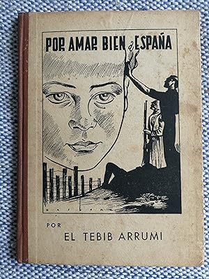 Por amar bien a España : tres cuentos de guerra para niños españoles : I. En pago de una traición...