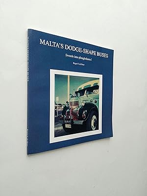 Malta's Dodge-Shaped Buses - Swords into Ploughshares!
