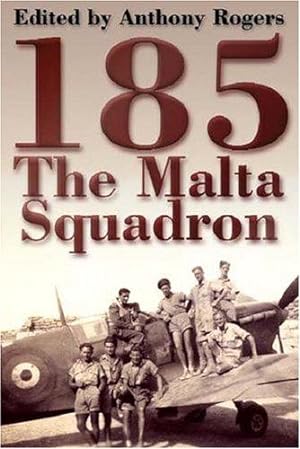 Bild des Verkufers fr 185: The Malta Squadron zum Verkauf von WeBuyBooks