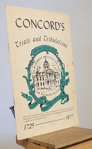 Seller image for Concord's Trials and Tribulations 1725-1977 for sale by Henniker Book Farm and Gifts