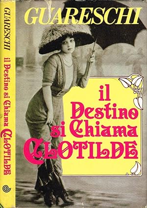 Seller image for Il Destino si Chiama Clotilde for sale by Biblioteca di Babele