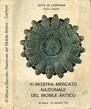 XI Mostra-Mercato Nazionale del Mobile Antico Città di Cortona, Palazzo Vagnotti - 26 Agosto - 20...